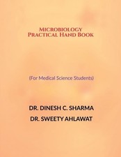 Dr. Dinesh C. S Microbiology Practical Hand B...