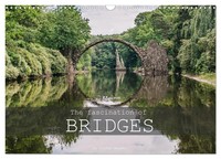 The Fascination Of Bridges (Wall Calendar 2026 DIN A3 Landscape), Calvendo 12...