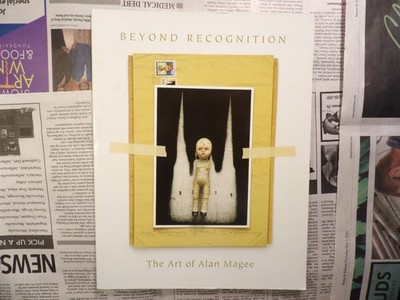 2006 - Beyond Recognition - The Art of Alan Magee