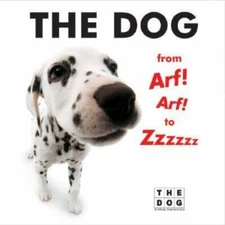 The Dog from Arf! Arf! to Zzzzzz by Artlist Collection Staff