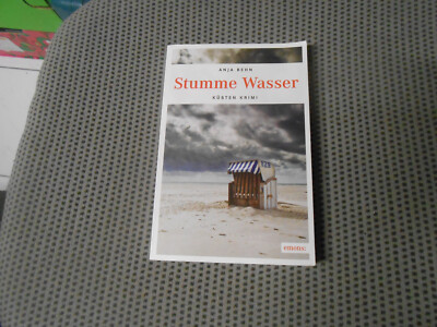 Stumme Wasser: Küsten Krimi Behn, Anja: