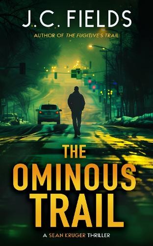 The Ominous Trail by J.C. Fields - 9781036706388