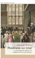 James Moran | Madness On Trial | Buch | Englisch (2019) | Gebunden