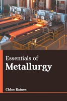 Chloe Raines | Essentials Of Metallurgy | Buch | Englisch (2018) | Gebunden