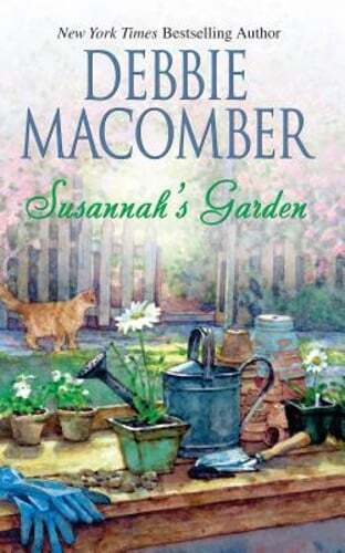 Debbie Macombers Susannahs Garden A Heartwarming New Novel