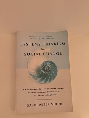 Systems Thinking For Social Change: A Practical Guide to Solving Complex Problem