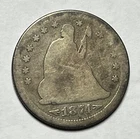 1874-S With Arrows Seated Liberty Quarter - Circulated Better Date 25C; P083
