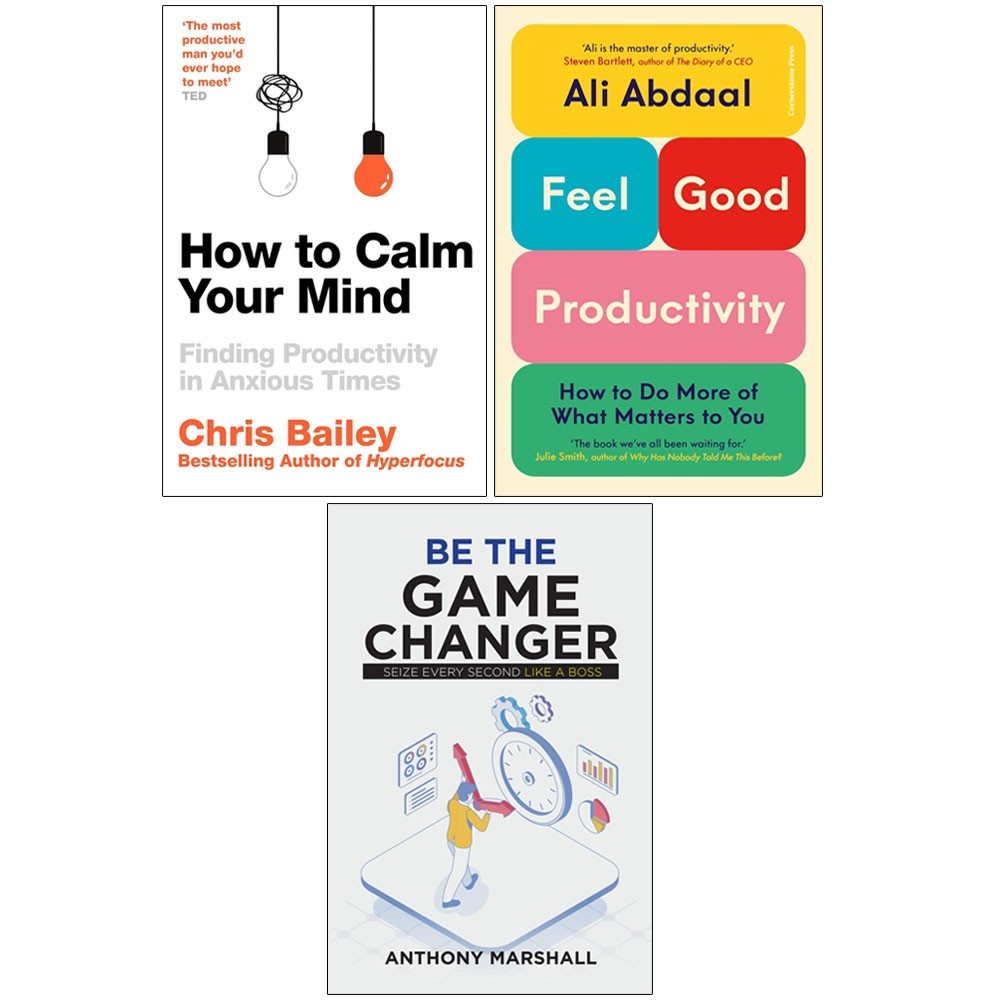 Feel-Good Productivity HB,How to Calm Your Mind,Be The Game Changer 3 Books Set