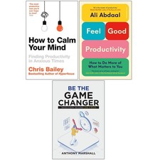 Feel-Good Productivity HB,How to Calm Your Mind,Be The Game Changer 3 Books Set