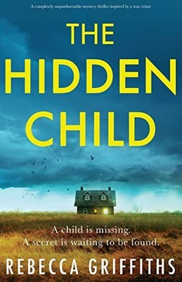 The Hidden Child: A completely unpu..., Griffiths, Rebe