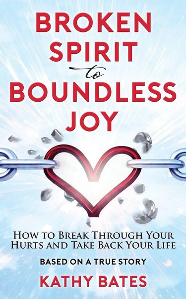 Broken Spirit To Boundless Joy Kathy Bates Taschenbuch Kartoniert / Broschiert-image