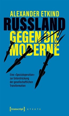 Alexander Etkin Russland gegen die Moderne: Eine »Spezia (Paperback) (UK IMPORT)