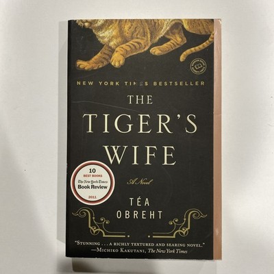 The Tiger's Wife by Obreht, Téa