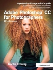 ADOBE PHOTOSHOP CC FOR PHOTOGRAPHERS, 2014 RELEASE: A By Martin Evening  Mint 