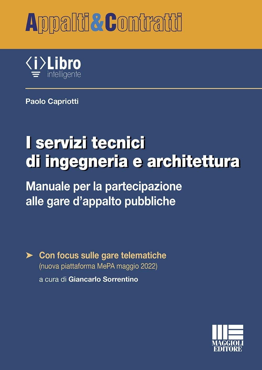 Paolo Capriotti I servizi tecnici di ingegneria e architettura. Manu (Paperback)