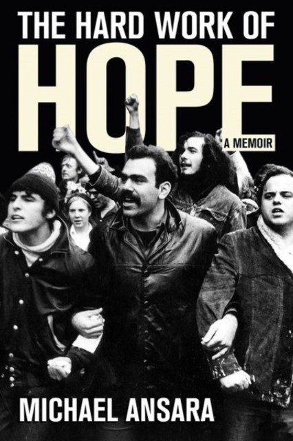 The Hard Work of Hope A Memoir by Michael Ansara (Paperback Book)