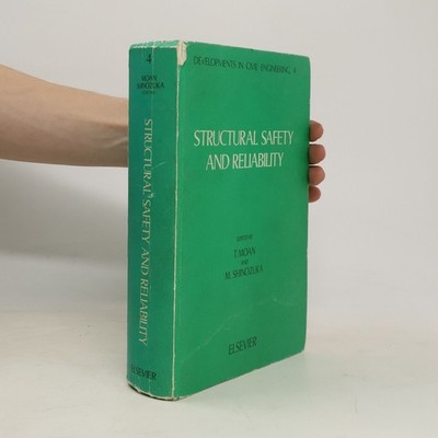 Developments in Civil Engineering - 4: Structural Safety and Reliability