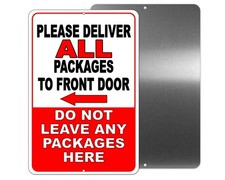 Deliver All Packages To Front Door Do Not Leave Packages Here Sign / Decal I056