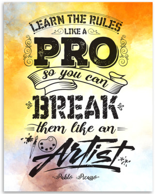 Learn The Rules Like A Pro - Picasso - 11x14 Unframed Art Print - Funny Gift