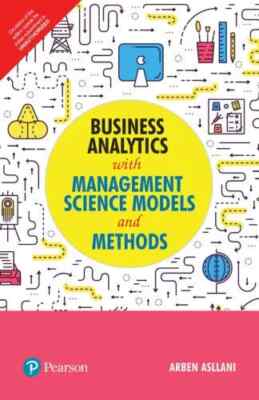 New:Business Analytics with Management Science Models by  Arben 1st INTL ED 
