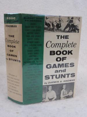 Darwin A. Hindman THE COMPLETE BOOK OF GAMES AND STUNTS 1956 Bonanza Books, NY