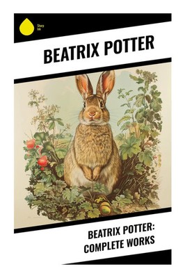 Beatrix Potter: Complete Works Beatrix Potter Taschenbuch Englisch 2024