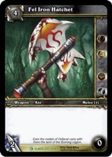 Fel Iron Batchet - Starter Decks > Class Starter Deck 2010 - Starter Decks