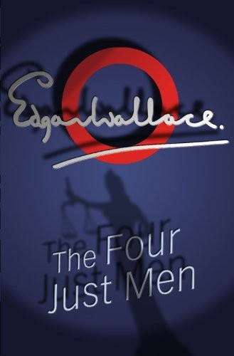 The Four Just Men,Edgar Wallace