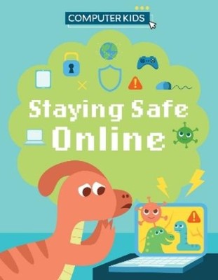 Clive Gifford Computer Kids: Staying Safe Online (Paperback) (UK IMPORT)