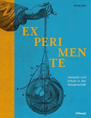 Experimente | Philip Ball | deutsch