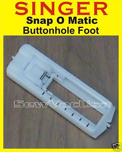 Snap On Buttonhole Presser foot For Singer Models Listed FREE SHIPPING!!! - Image 2 of 2