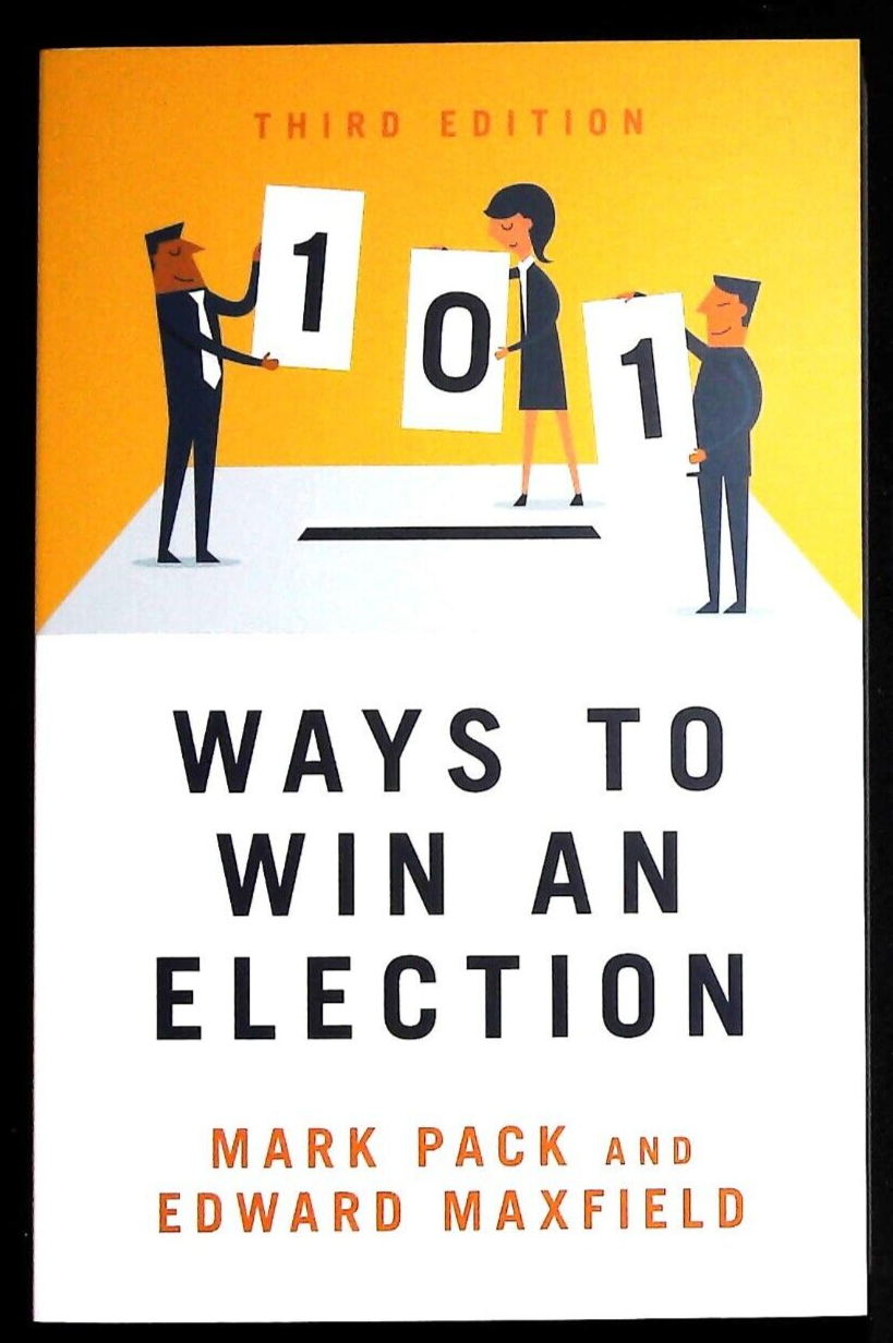 101 Ways to Win An Election by Edward Maxfield Book New (Paperback)