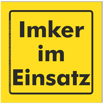 Schild Imker im Einsatz für die Auto Windschutzscheibe 150x150mm  stabil