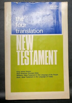THE FOUR TRANSLATION NEW TESTAMENT PARALLEL EDITION 1966 KING JAMES Iversen Vtg.