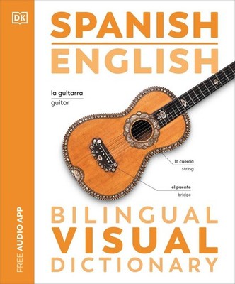 Spanish English Bilingual Visual Dictionary | englisch