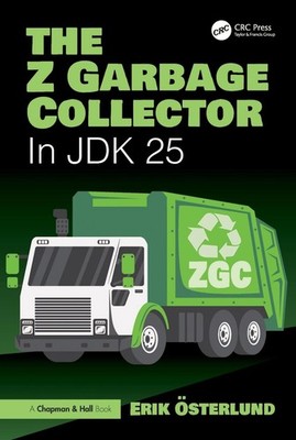 The Z Garbage Collector: In JDK 25 by Erik ?sterlund Paperback Book