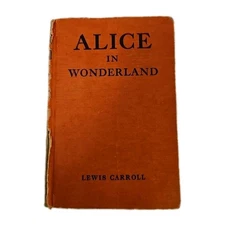 Alice In Wonderland and Through The Looking Glass Lewis Carroll 1940S Hardcover