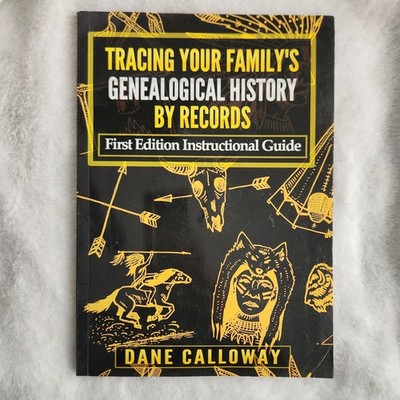Tracing Your Family's Genealogical History by Records : First Edition...