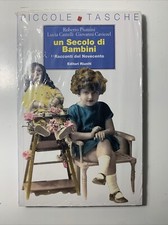 Un secolo di bambini racconti Roberto Piumini - Lucia Castelli Giovanni Caviezel