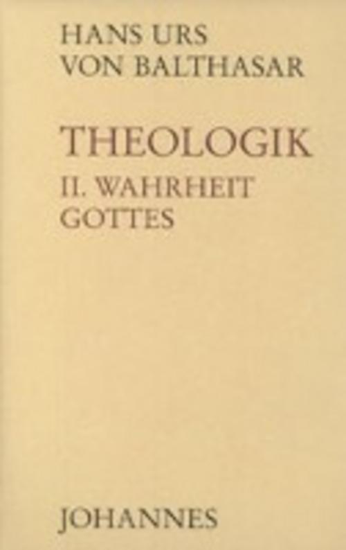 Thumbnail - Theologik 2 / Wahrheit Gottes, Hans Urs Von Balthasar