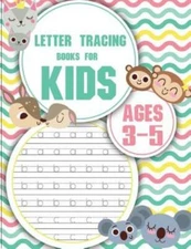 Letter Tracing Books For Kids Ages 3-5: Letter Tracing Preschool, Letter Tr...