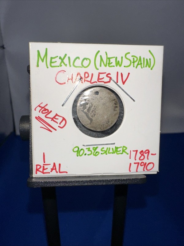 RARE! Mexico New Spain 1 real 1790-1791 No Date Charles IV 90.3% SILVER Holed
