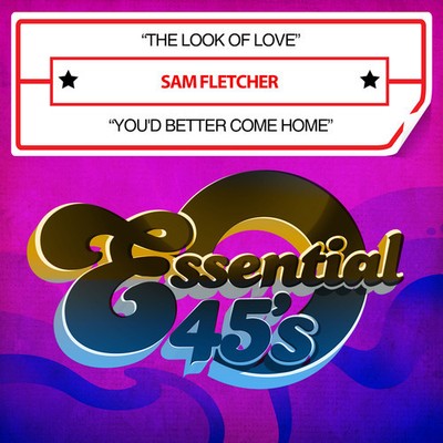 Sam Fletcher - The Look Of Love / You'd Better Come Home [New CD] Alliance MOD