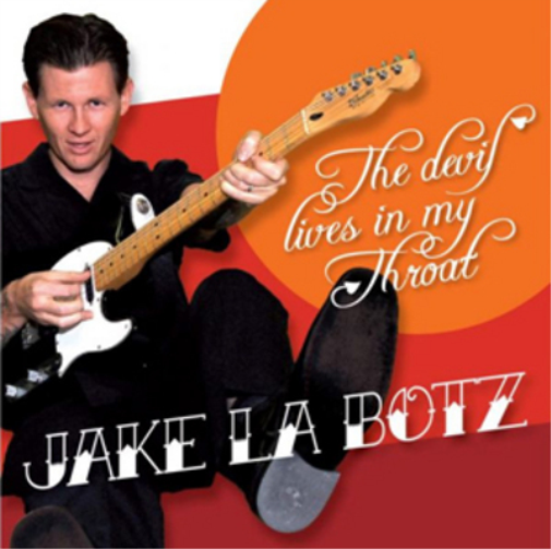 Jake La Botz The Devil Lives in My Throat (CD) Album