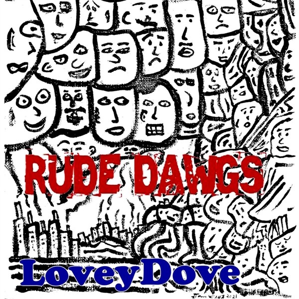 Loveydove Rude Dawgs (Vinyl LP)