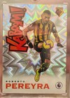 ð¥ 2019 - 20 Panini Premiere League Soccer KABOOM Roberto Pereyra Card #K-15