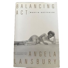 Balancing Act:  First Edition  Authorized Biography of Angela Lansbury HC