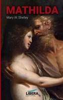 Mary Wollstonecraft Shelley | Mathilda | Taschenbuch | Spanisch (2020)
