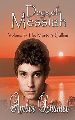 The Master's Calling: Volume 3 (Days..., Schamel, Amber