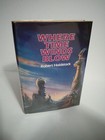 Where Time Winds Blow by Robert Holdstock - 1981 BCE Science Fiction Hardback
